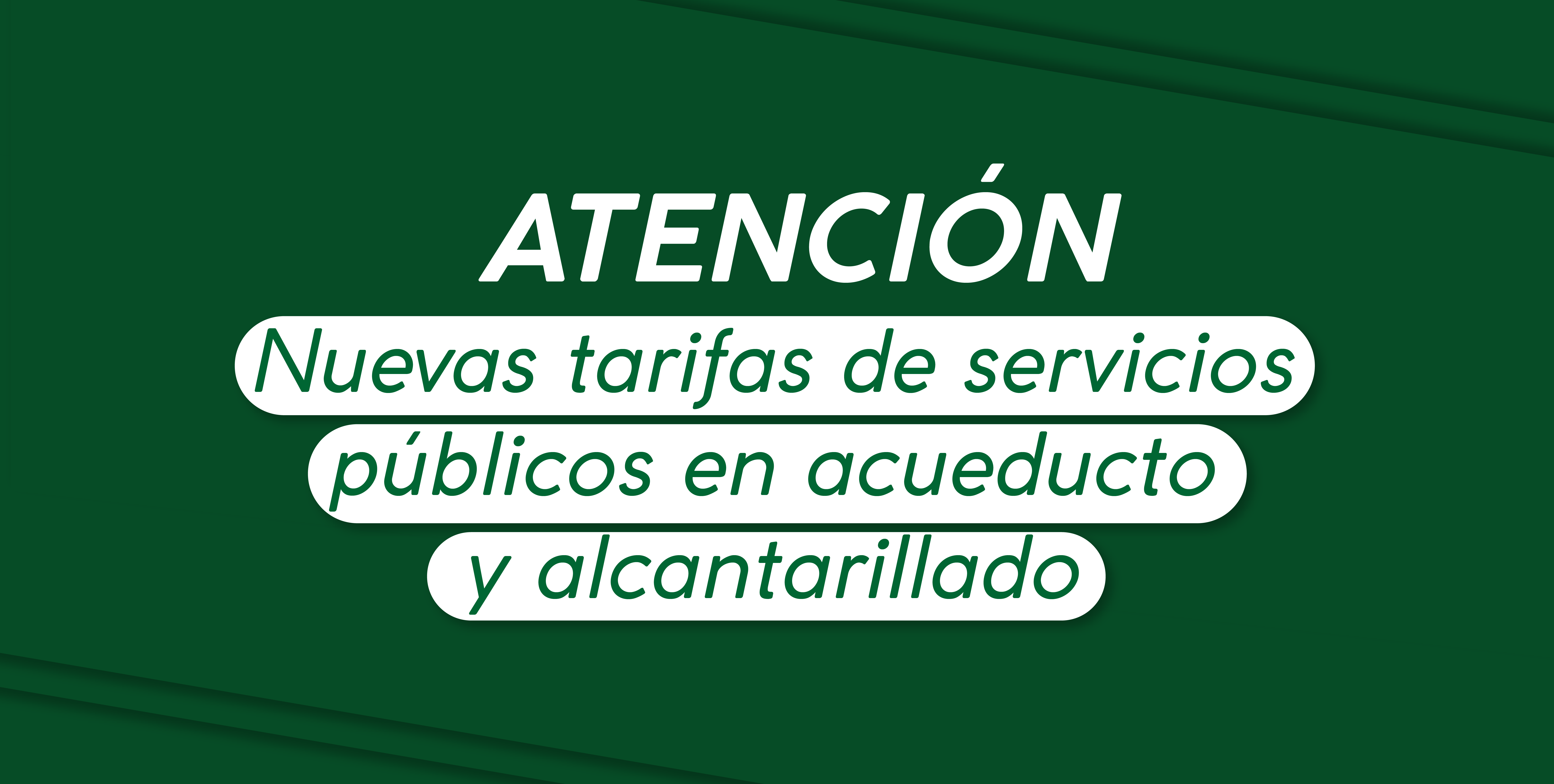 ATENCIÓN CONOZCA LAS NUEVAS TARIFAS DE SERVICIOS PÚBLICOS EN ACUEDUCTO Y ALCANTARILLADO ENERO 2023
