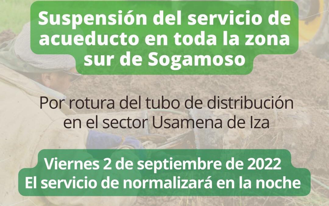 Se suspende el servicio de acueducto en toda la zona sur de Sogamoso